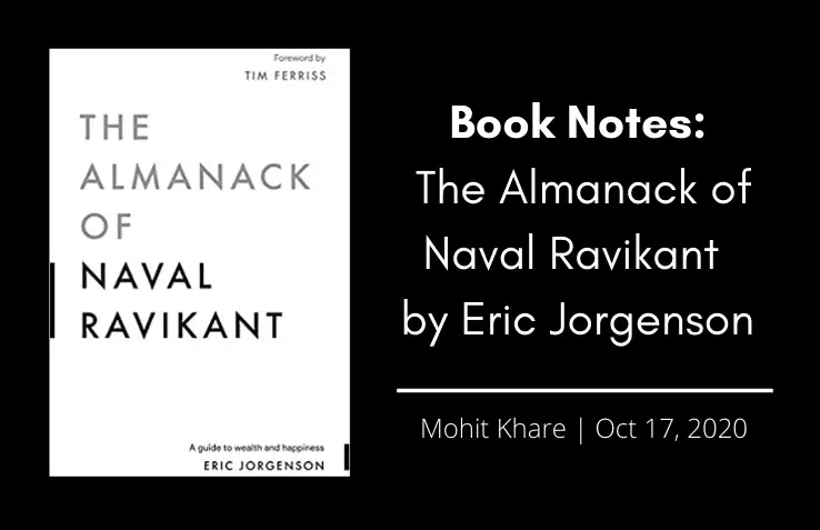 Do hard things in the short term (a review of The Almanack of Naval Ravikant), by Ravi Kurani