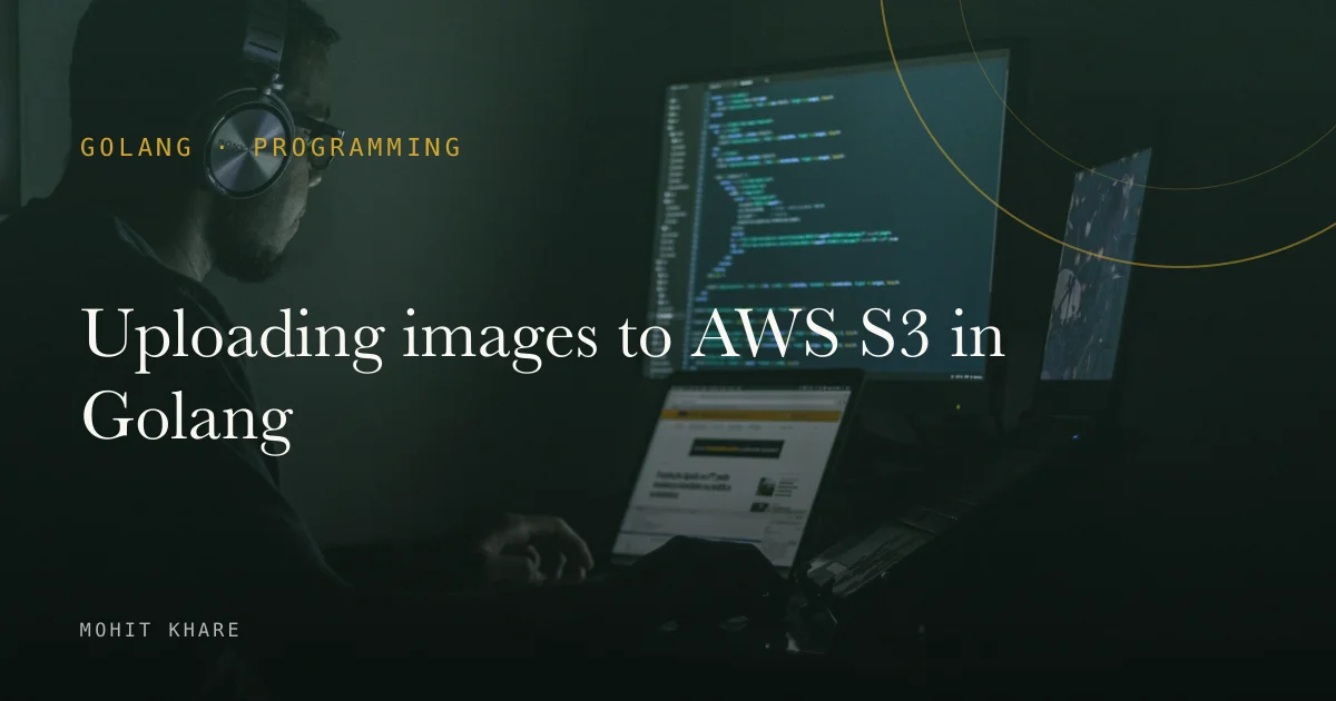 Uploading images to AWS S3 in Golang