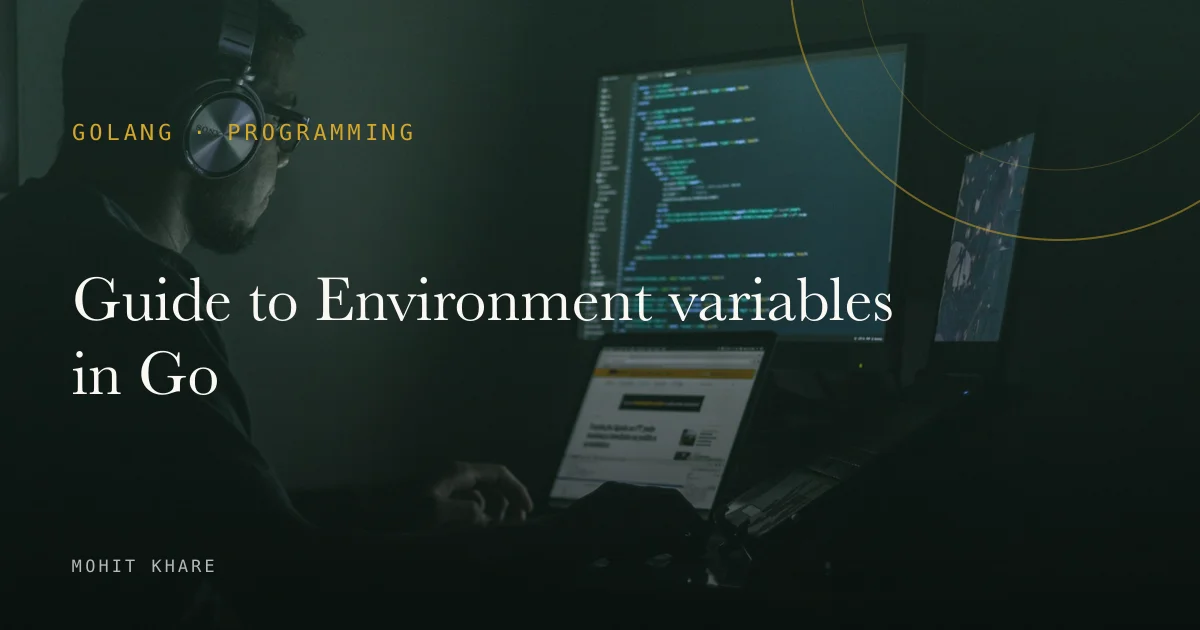 Guide to Environment variables in Go