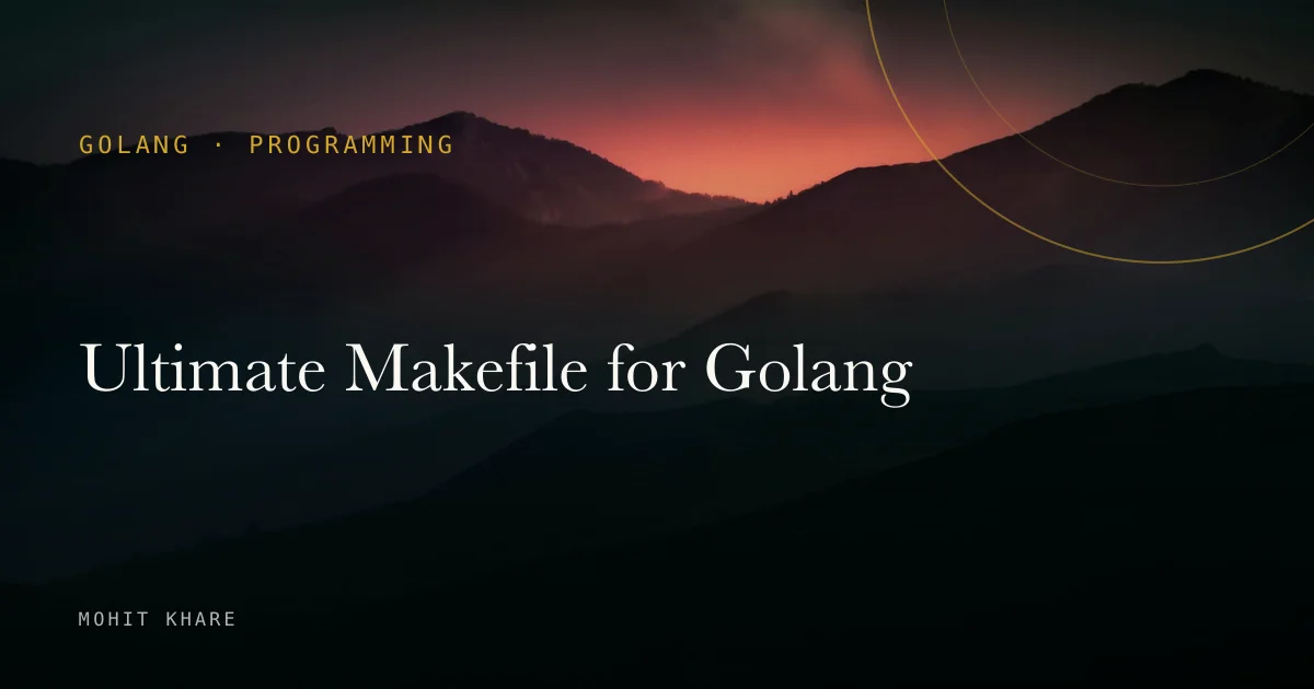 Ultimate Makefile for Golang
