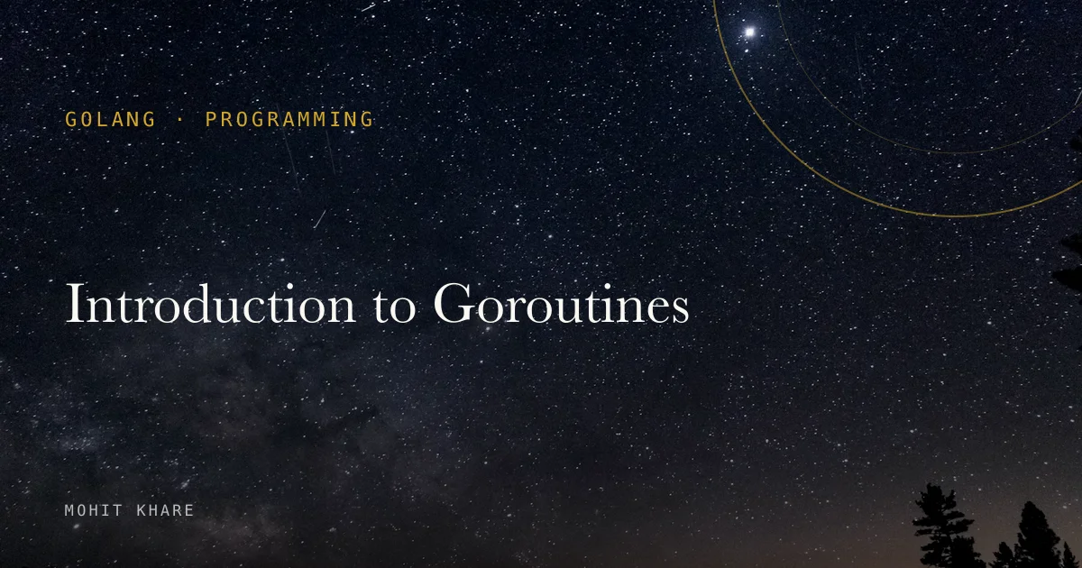 Introduction to Goroutines