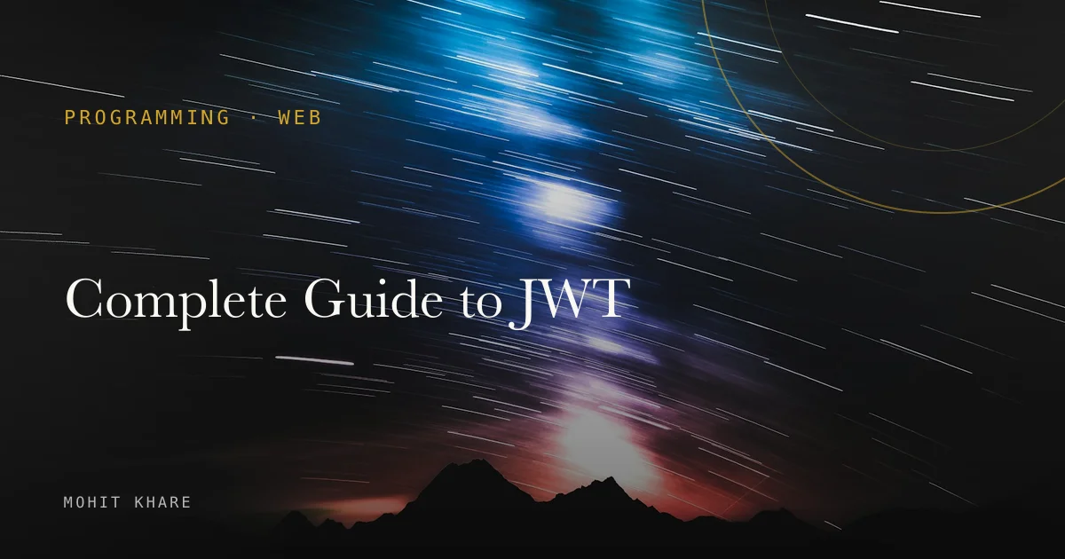 Complete Guide to JWT
