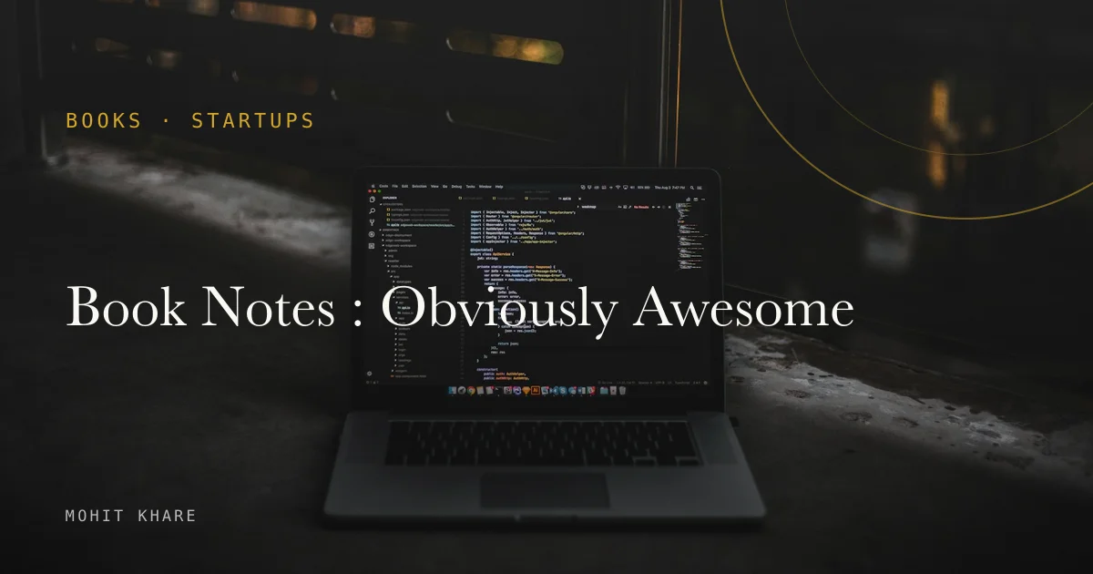 Book Notes : Obviously Awesome